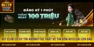 hit club có uy tín không