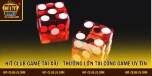 Hit Club game tài xỉu