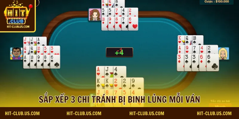 Sắp xếp 3 chi tránh bị binh lủng mỗi ván