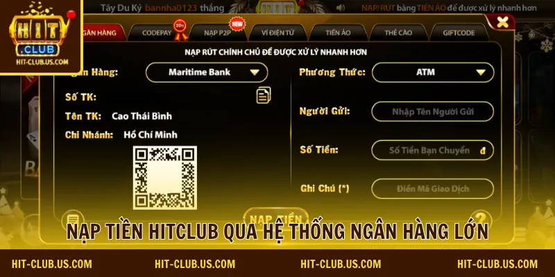 Nạp tiền Hitclub qua hệ thống ngân hàng lớn